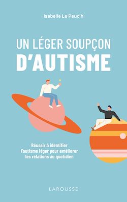 Télécharger le livre :  Un léger soupçon d'autisme