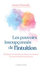 Télécharger le livre :  Les pouvoirs insoupçonnés de l'intuition