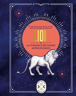 Télécharger le livre :  Lion, la puissance des signes astrologiques