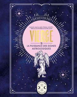 Télécharger le livre :  Vierge, la puissance des signes astrologiques