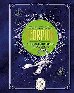 Télécharger le livre :  Scorpion, la puissance des signes astrologiques