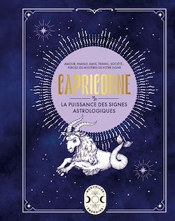 Télécharger le livre :  Capricorne, la puissance des signes astrologiques