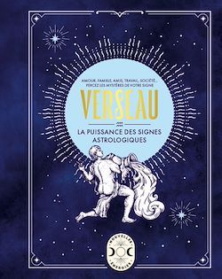 Télécharger le livre :  Verseau, la puissance des signes astrologique
