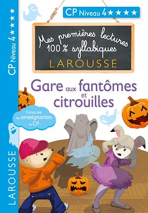 Téléchargez le livre :  Premières lectures syllabiques - Gare aux fantômes et citrouilles (Niveau 4)