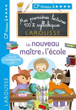 Télécharger le livre :  Premières lectures syllabiques - Un nouveau maître à l'école (Niveau 4)