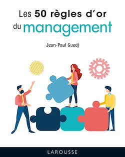 Télécharger le livre :  Les 50 Règles d'or du management