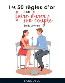 Télécharger le livre :  Les 50 règles d'or pour faire durer son couple