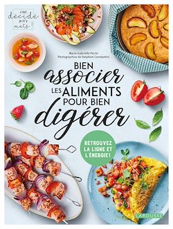 Télécharger le livre :  Bien associer les aliments pour bien digérer