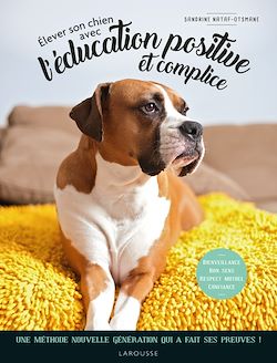 Télécharger le livre :  Elever son chien avec l'éducation positive et complice