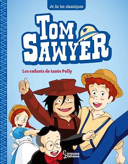 Télécharger le livre :  Tom Sawyer T1, Les enfants de tante Polly