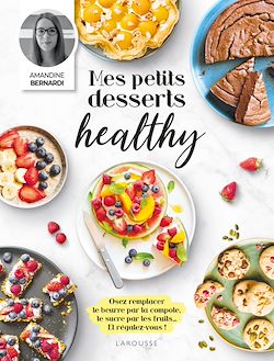 Télécharger le livre :  Mes petits desserts healthy