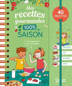 Télécharger le livre :  Mes recettes gourmandes 100 % de saison