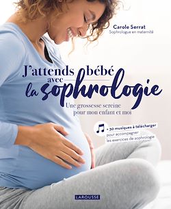 Télécharger le livre :  J'attends bébé avec la sophrologie