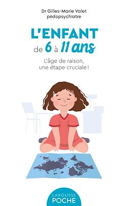 Télécharger le livre :  L'enfant de 6 à 11 ans