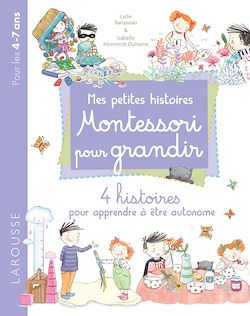 Télécharger le livre :  Mes petites histoires MONTESSORI pour grandir