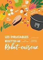 Télécharger le livre :  Les inratables : recettes au robot-cuiseur