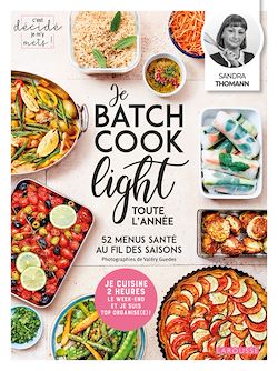 Télécharger le livre :  Je batch cook light toute l'année