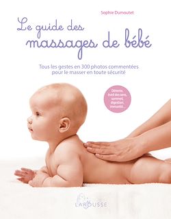 Télécharger le livre :  Le guide des massages de bébé