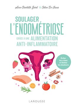 Télécharger le livre :  Soulager l'endométriose grâce à une alimentation anti-inflammatoire
