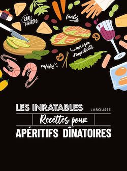 Télécharger le livre :  Les inratables : recettes pour apéritifs dînatoires