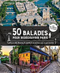 Téléchargez le livre :  50 balades pour redécouvrir Paris