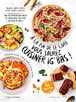 Télécharger le livre :  A la fin de ce livre vous saurez cuisiner IG bas