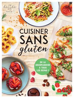 Télécharger le livre :  Cuisiner sans gluten