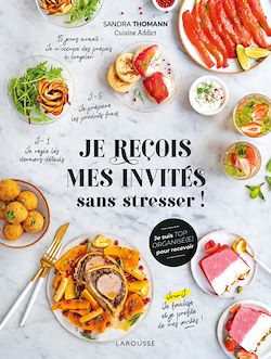 Télécharger le livre :  Je reçois mes invités sans stresser !