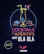 Télécharger le livre :  Cocktails et apéritifs sans blabla
