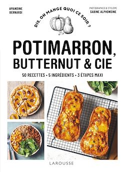 Télécharger le livre :  Potimarron, butternut et cie