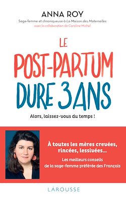 Télécharger le livre :  Le post-partum dure 3 ans