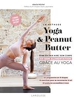 Télécharger le livre :  La méthode yoga and peanut butter