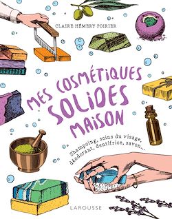 Télécharger le livre :  Mes cosmétiques solides maison