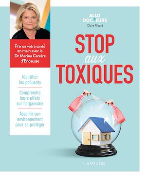 Allo Docteurs - Stop aux toxiques | Ricard, Claire. Auteur