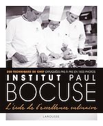 Télécharger le livre :  Institut Paul Bocuse - L'école de l'excellence culinaire