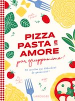 Télécharger le livre :  Pizza, pasta e amore par Gruppomimo