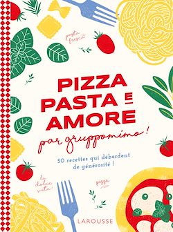 Télécharger le livre :  Pizza, pasta e amore par Gruppomimo
