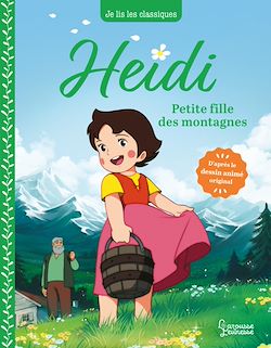 Télécharger le livre :  Heidi - T1 Petite fille des montagnes