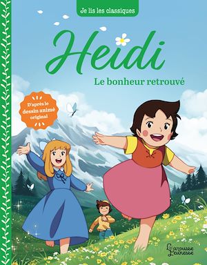 Téléchargez le livre :  Heidi - T3 Le bonheur retrouvé