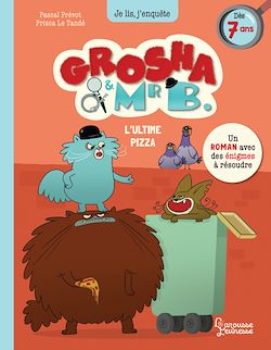 Télécharger le livre :  Grosha et Mr B - L'ultime pizza
