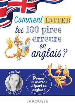 Télécharger le livre :  English with Maud - Comment éviter les 100 pires erreurs en anglais ?