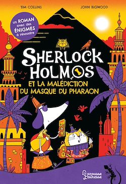 Télécharger le livre :  Sherlock Holmos et la malédiction du masque du pharaon