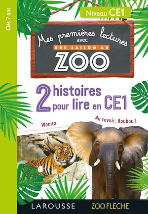 Téléchargez le livre :  Premières lectures Une saison au zoo 2 histoires pour lire en CE1