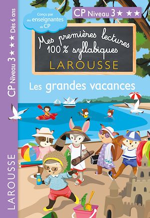 Téléchargez le livre :  Premières lectures syllabiques CP - Niveau 3 Les grandes vacances