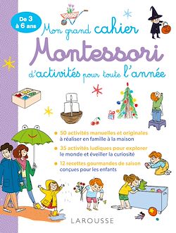 Télécharger le livre :  Mon grand cahier MONTESSORI d'activités pour toute l'année