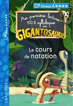 Télécharger le livre :  GIGANTOSAURUS 1ères lectures le cours de natation