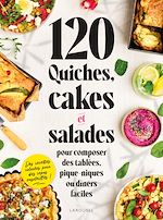 Télécharger le livre :  120 quiches, cakes & salades