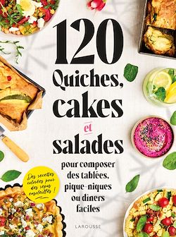 Télécharger le livre :  120 quiches, cakes & salades