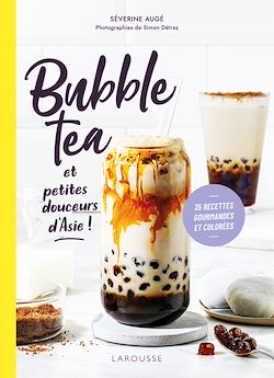 Télécharger le livre :  Bubble Tea et petites douceurs d'Asie