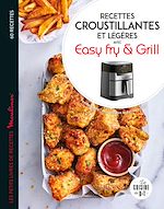 Télécharger le livre :  Recettes croustillantes et légères avec EasyFry